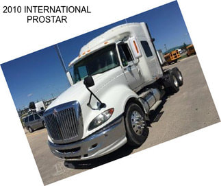 2010 INTERNATIONAL PROSTAR