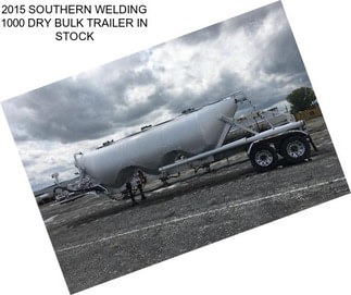 2015 SOUTHERN WELDING 1000 DRY BULK TRAILER IN STOCK