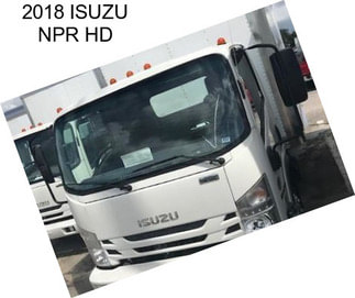 2018 ISUZU NPR HD