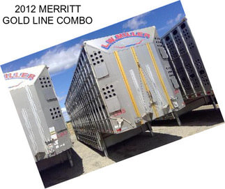 2012 MERRITT GOLD LINE COMBO