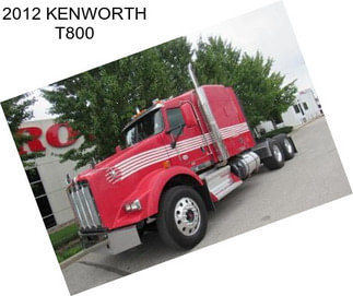 2012 KENWORTH T800