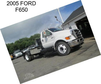 2005 FORD F650