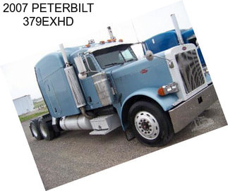 2007 PETERBILT 379EXHD