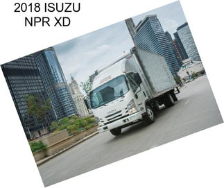 2018 ISUZU NPR XD