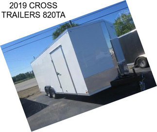 2019 CROSS TRAILERS 820TA