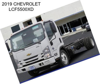 2019 CHEVROLET LCF5500XD