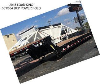 2018 LOAD KING 503/504 DFP POWER FOLD