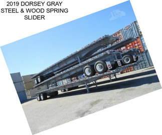 2019 DORSEY GRAY STEEL & WOOD SPRING SLIDER