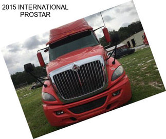 2015 INTERNATIONAL PROSTAR