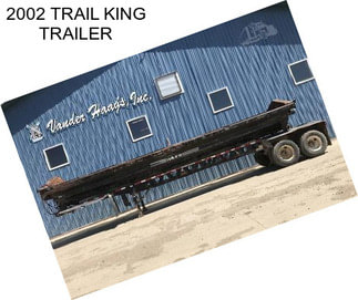 2002 TRAIL KING TRAILER