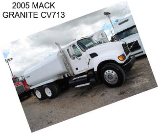 2005 MACK GRANITE CV713