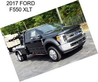 2017 FORD F550 XLT