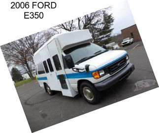 2006 FORD E350