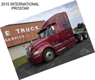 2015 INTERNATIONAL PROSTAR