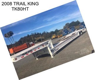 2008 TRAIL KING TK80HT