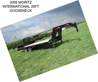 2005 MORITZ INTERNATIONAL 25FT GOOSENECK
