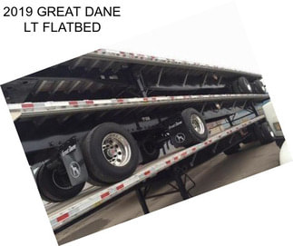 2019 GREAT DANE LT FLATBED