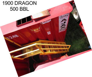 1900 DRAGON 500 BBL