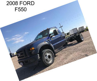 2008 FORD F550