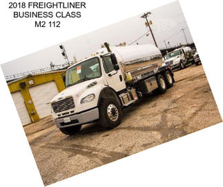 2018 FREIGHTLINER BUSINESS CLASS M2 112