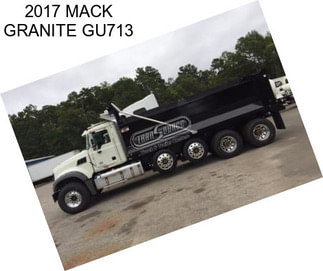 2017 MACK GRANITE GU713