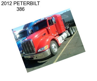 2012 PETERBILT 386