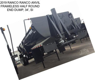 2019 RANCO RANCO ANVIL FRAMELESS HALF ROUND END DUMP, 34\', SI