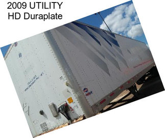 2009 UTILITY HD Duraplate