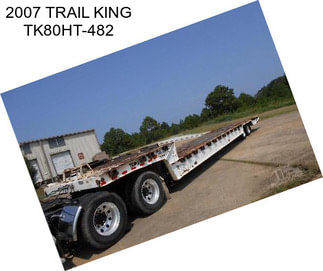 2007 TRAIL KING TK80HT-482