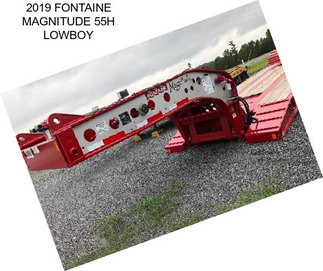 2019 FONTAINE MAGNITUDE 55H LOWBOY