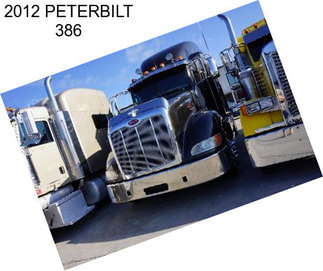 2012 PETERBILT 386