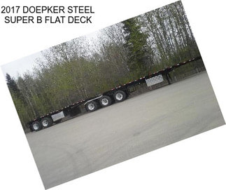 2017 DOEPKER STEEL SUPER B FLAT DECK