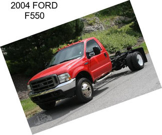 2004 FORD F550