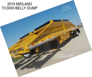 2019 MIDLAND TC3000 BELLY DUMP