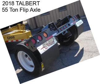 2018 TALBERT 55 Ton Flip Axle