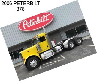 2006 PETERBILT 378