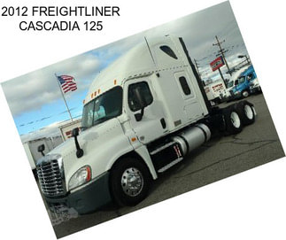 2012 FREIGHTLINER CASCADIA 125