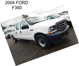 2004 FORD F350