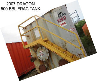 2007 DRAGON 500 BBL FRAC TANK