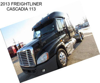 2013 FREIGHTLINER CASCADIA 113