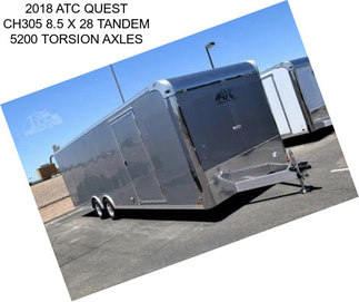 2018 ATC QUEST CH305 8.5 X 28 TANDEM 5200 TORSION AXLES