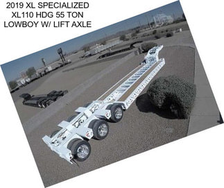 2019 XL SPECIALIZED XL110 HDG 55 TON LOWBOY W/ LIFT AXLE