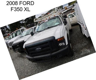 2008 FORD F350 XL