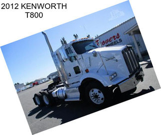 2012 KENWORTH T800