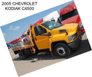 2005 CHEVROLET KODIAK C4500