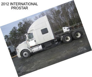 2012 INTERNATIONAL PROSTAR