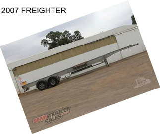 2007 FREIGHTER