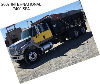 2007 INTERNATIONAL 7400 SFA