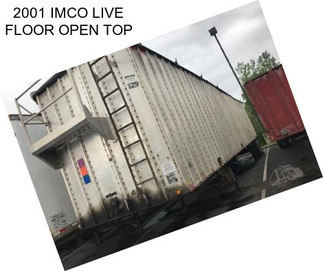 2001 IMCO LIVE FLOOR OPEN TOP