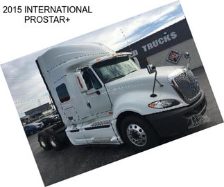 2015 INTERNATIONAL PROSTAR+